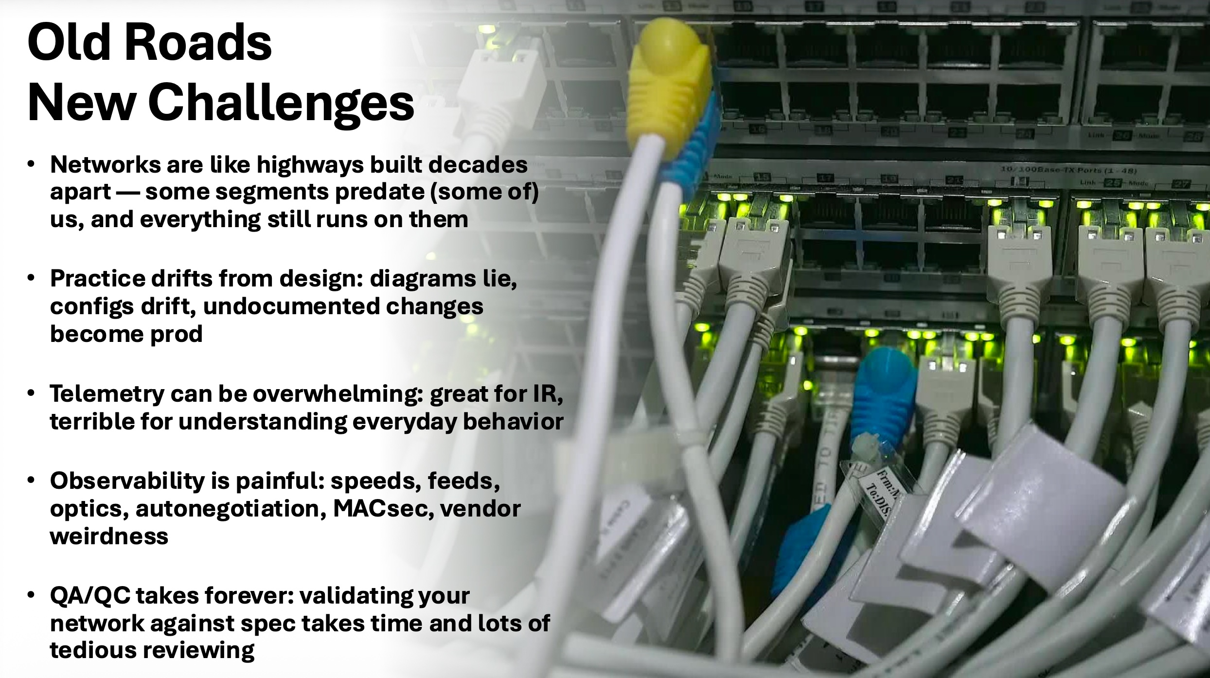 Crowded switch with old configs